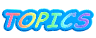 TOPICS